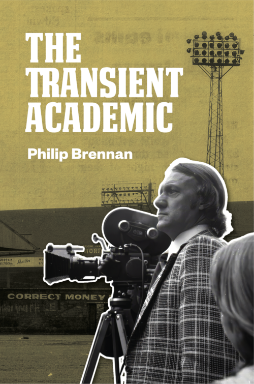 The Transient Academic by Phil Brennan